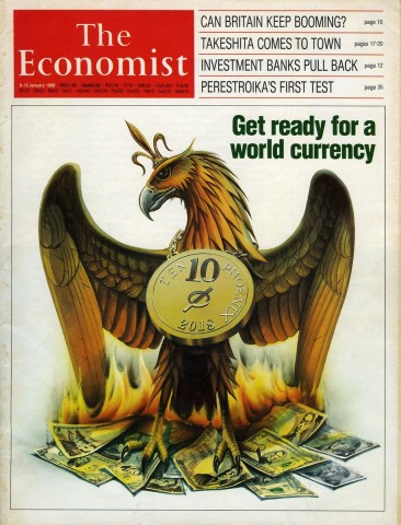 Essa é a capa da revista The Economist de 09/01/1988 (Vol. 306) cujo tema de capa era: %u2018Esteja pronto para uma moeda mundial%u2019.