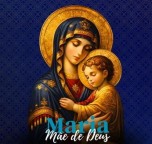 Santa Maria, Mãe de Deus (Festa em 1º de Janeiro)