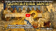2 de Abril de 2026 - Quinta-feira Santa
