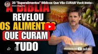 20 superalimentos bíblicos que vão curar você instantaneamente (vídeo)