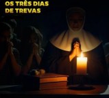 Os Três Dias de Trevas (Revelados em sonho a uma freira do nordeste do Brasil) 