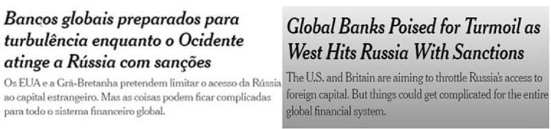 %u201CMas as coisas podem ficar complicadas para TODO O SISTEMA FINANCEIRO GLOBAL.%u201D Fonte: https://www.nytimes.com/2022/02/22/business/banks-russia-sanctions.html )