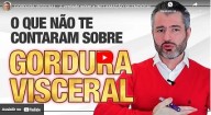 GORDURA VISCERAL - A verdade sobre a inflamação silenciosa (vídeo)