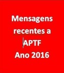 Mensagens recentes a APTF - ANO 2016